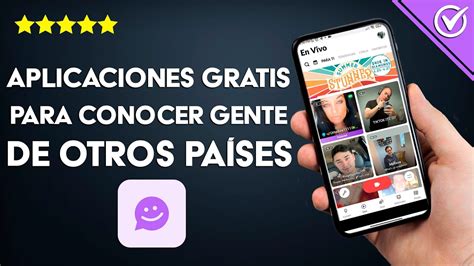 aplicaciones para conocer gente de otros países gratis|7 aplicaciones para conocer gente de otros países gratis